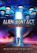 Watch Alien Contact: Outer Space Myflixer