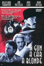 Watch A Gun, a Car, a Blonde Myflixer