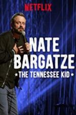 Watch Nate Bargatze: The Tennessee Kid Myflixer