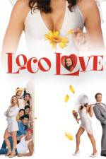Watch Loco Love Myflixer