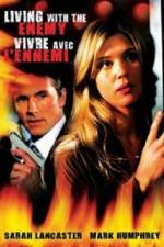 Watch Living with the Enemy Myflixer