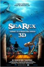 Watch Sea Rex 3D Journey to a Prehistoric World Myflixer
