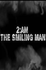 Watch 2AM: The Smiling Man Myflixer