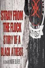 Watch Stray from the Flock Story of a Black Atheist Myflixer