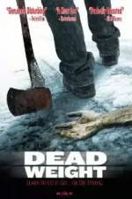 Watch Dead Weight Myflixer