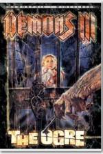 Watch Demons 3 The Ogre Myflixer