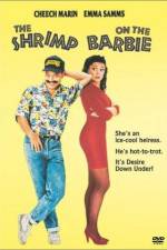 Watch The Shrimp on the Barbie Myflixer