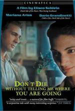 Watch Don't Die Without Telling Me Where You're Going Myflixer