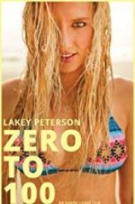 Watch Lakey Peterson: Zero to 100 Myflixer