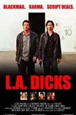 Watch L.A. Dicks Myflixer