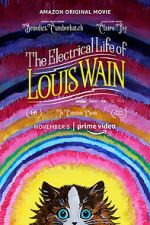 Watch The Electrical Life of Louis Wain Myflixer