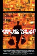 Watch And When Did You Last See Your Father? Myflixer