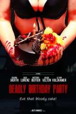 Watch Deadly Birthday Party Myflixer
