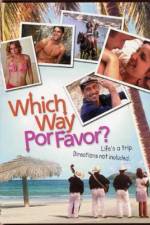 Watch Which Way Por Favor Myflixer