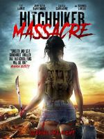 Watch Hitchhiker Massacre Myflixer
