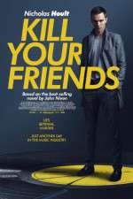 Watch Kill Your Friends Myflixer