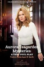 Watch Aurora Teagarden Mysteries: A Very Foul Play Myflixer