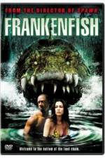 Watch Frankenfish Myflixer