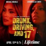 Watch Drunk, Driving, and 17 Myflixer