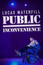 Watch Lucas Waterfill: Public Inconvenience (TV Special 2023) Myflixer