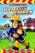 Watch Fireman Sam: Brave New Rescues Myflixer