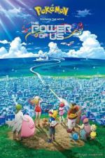 Watch Pok�mon the Movie: The Power of Us Myflixer