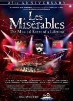 Watch Les Mis�rables in Concert: The 25th Anniversary Myflixer