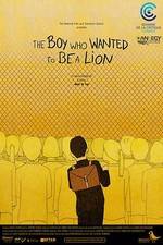 Watch The Boy Who Wanted to Be a Lion Myflixer