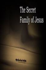 Watch The Secret Family of Jesus Myflixer