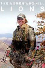 Watch The Women Who Kill Lions Myflixer