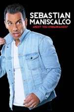 Watch Sebastian Maniscalco Arent You Embarrassed Myflixer