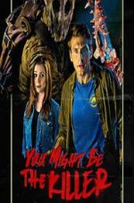 Watch You Might Be the Killer Myflixer