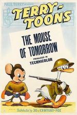 Watch The Mouse of Tomorrow (Short 1942) Myflixer