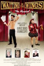 Watch Waiting in the Wings: The Musical Myflixer
