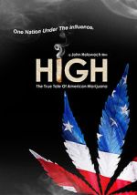 Watch High: The True Tale of American Marijuana Myflixer