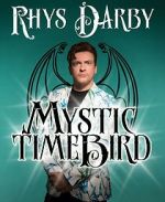 Watch Rhys Darby: Mystic Time Bird (TV Special 2021) Myflixer