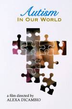 Watch Autism in Our World Myflixer