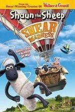 Watch Shaun the Sheep - Shear Madness Myflixer