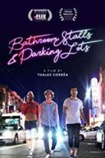 Watch Bathroom Stalls & Parking Lots Myflixer