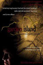 Watch Garden Island: A Paranormal Documentary Myflixer