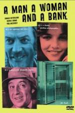 Watch A Man a Woman and a Bank Myflixer