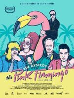 Watch The Mystery of the Pink Flamingo Myflixer