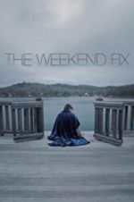 Watch The Weekend Fix Myflixer