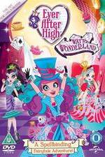 Watch Ever After High: Way Too Wonderland Myflixer