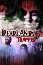 Watch Deadlands 2 Trapped Myflixer