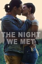 Watch The Night We Met Myflixer