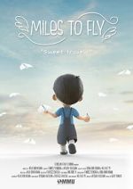 Watch Miles to Fly (Short 2020) Myflixer