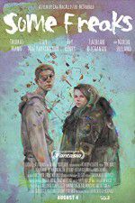 Watch Some Freaks Myflixer