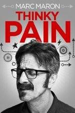 Watch Marc Maron: Thinky Pain Myflixer