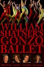 Watch William Shatner\'s Gonzo Ballet Myflixer